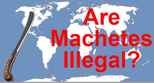 Are Machetes Legal? What You Need to Know About Machete Laws