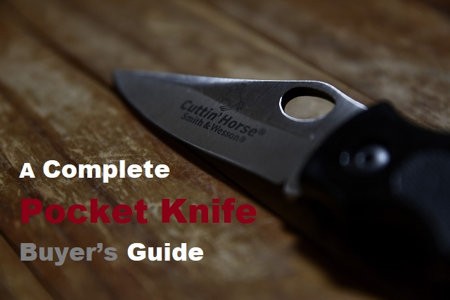 How to Choose a Pocket Knife – Pocket Knife Buying Guide 2023